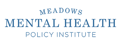 Meadows Mental Health Policy Institute